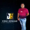 Jorge Henrique - A Voz Romântica