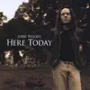 Jerry Woods - Here Today